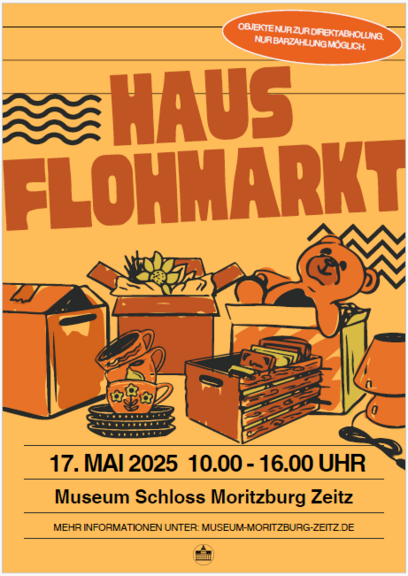 Hausflohmarkt Museum Moritzburg Zeitz 17.5.2025